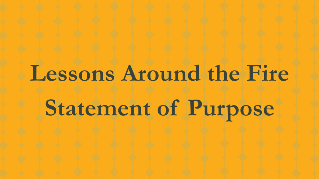 Lessons around the fire statement of purpose